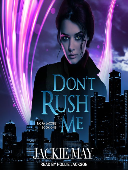 Title details for Don't Rush Me by Jackie May - Available